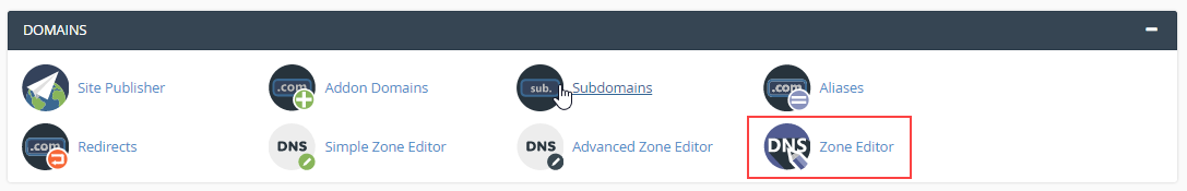 go to the Domains section and click on Zone editor in cPanel