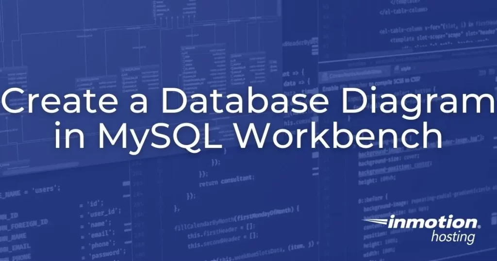 Create a Database Diagram in MySQL Workbench