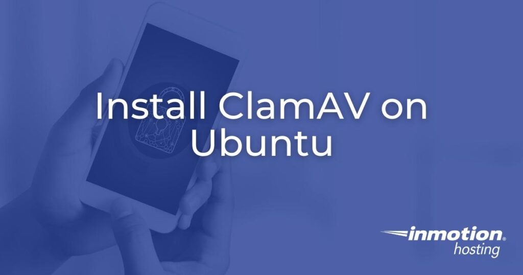 How to Install ClamAV on Ubuntu