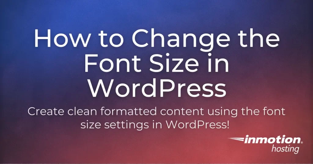 Change font size in WordPress