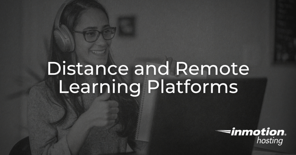 Distance and Remote Learning Platforms