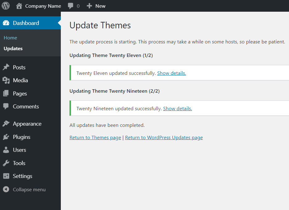 WordPress will let you know once the themes have been updated.