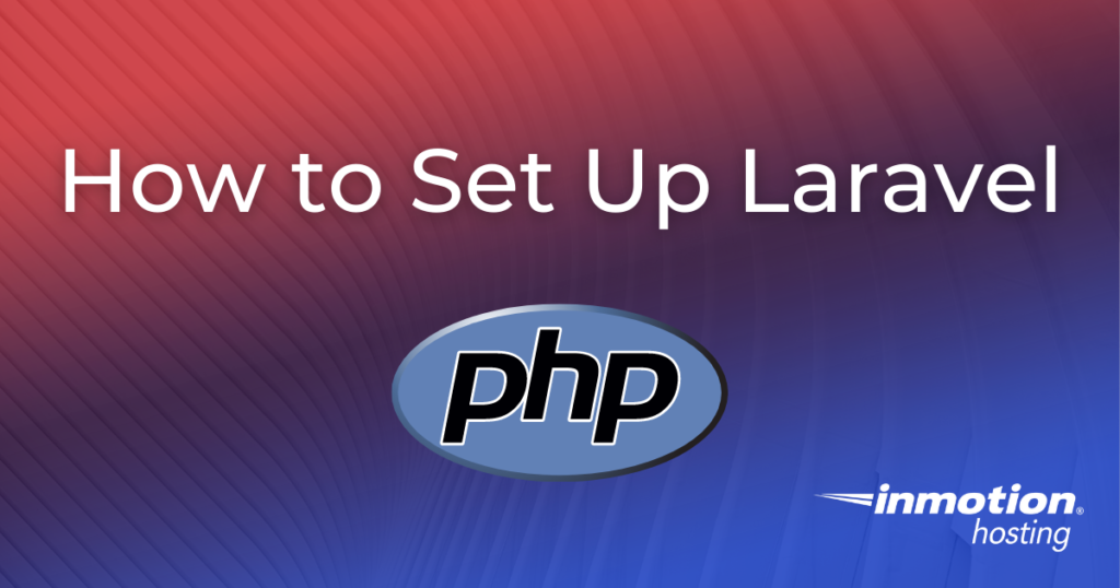 How to Set Up Laravel