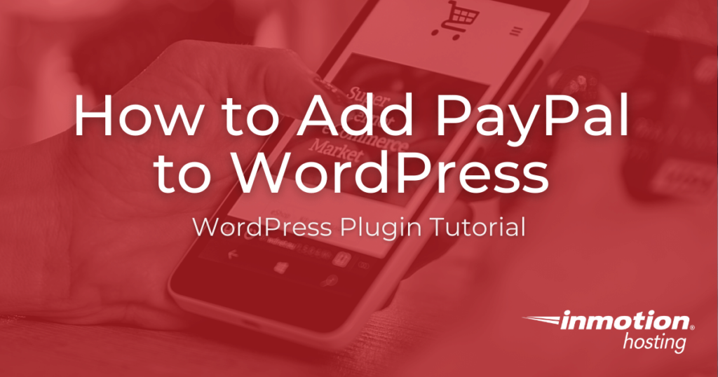 How to Add PayPal to WordPress Website