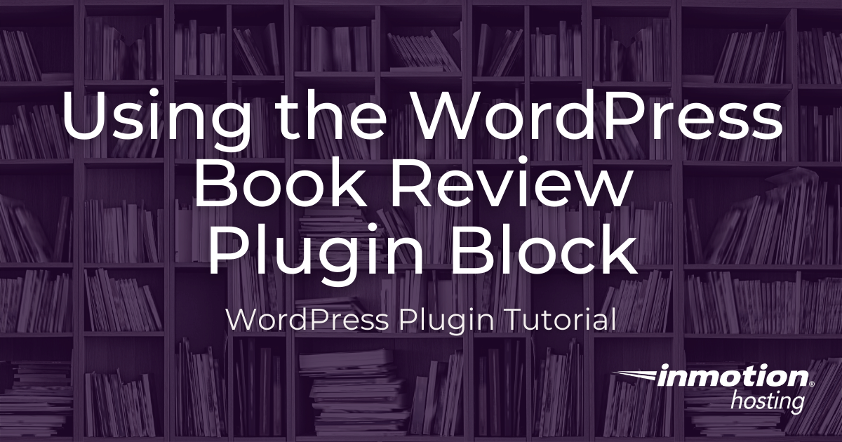 Using the WordPress Book Review Plugin Block