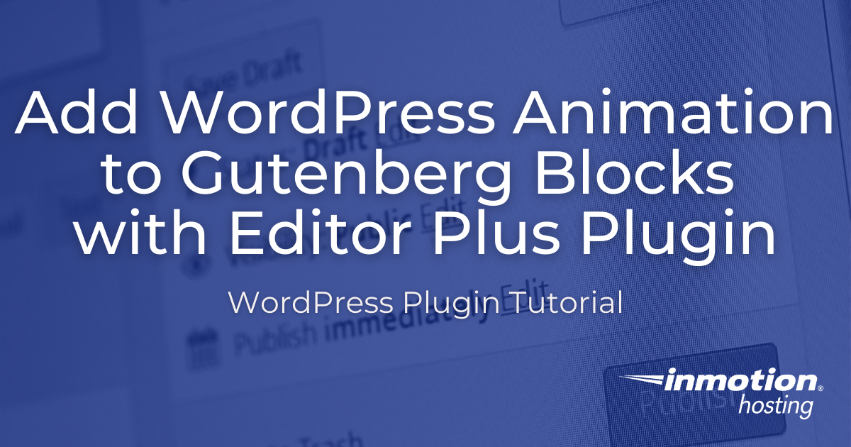 Add WordPress Animation to Gutenberg Blocks