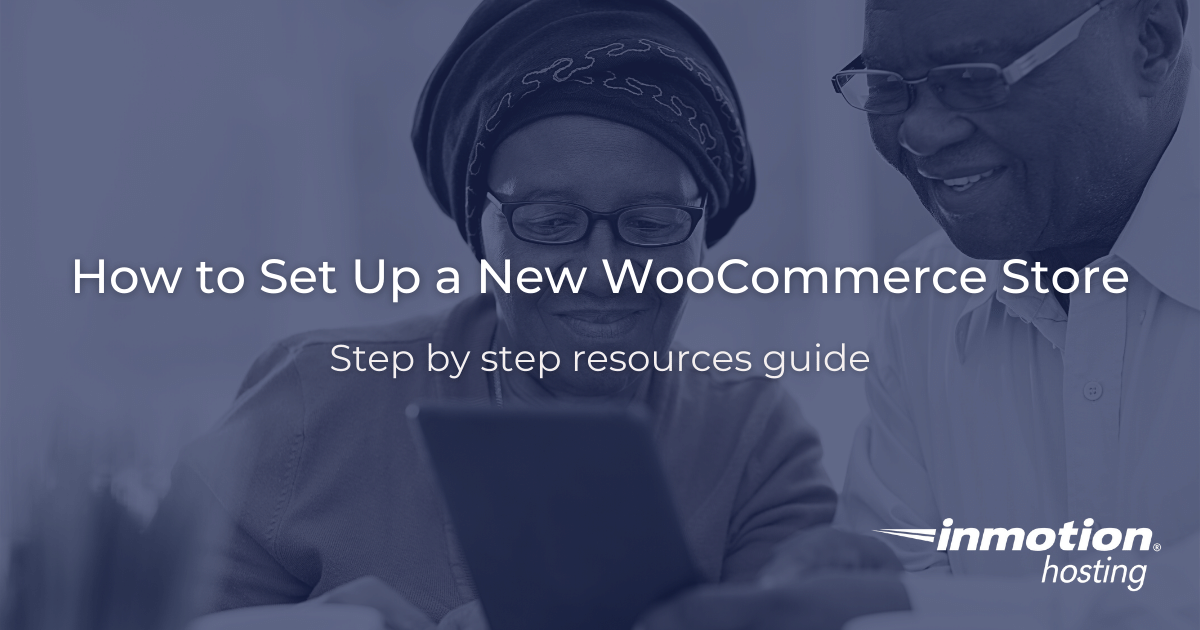 How to Set Up a New Woocommerce Store 2026