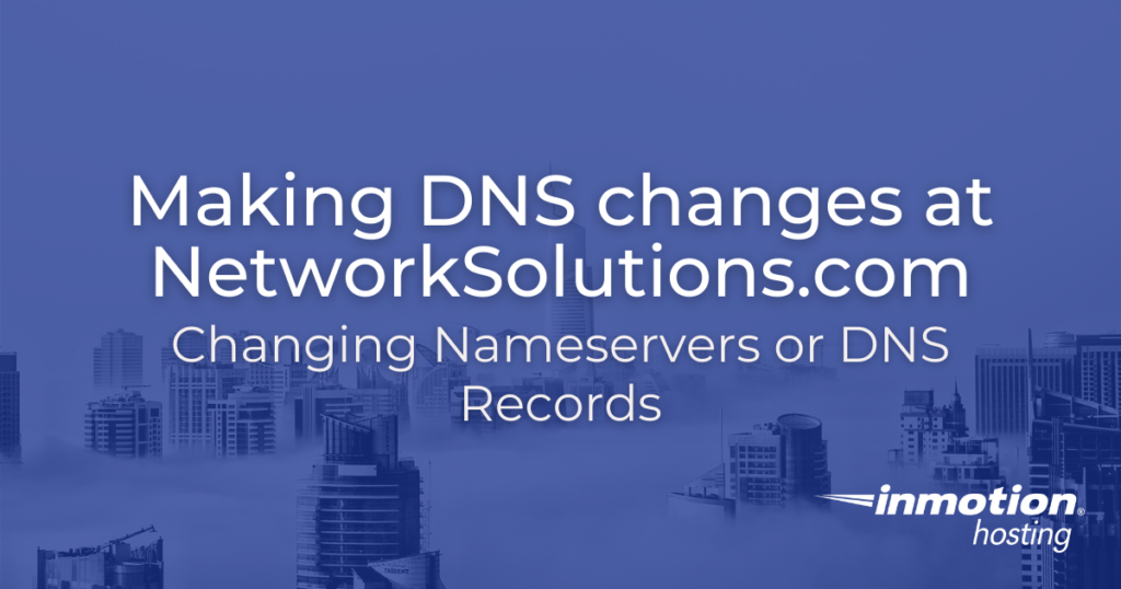 making DNS changes at Network Solutions header image