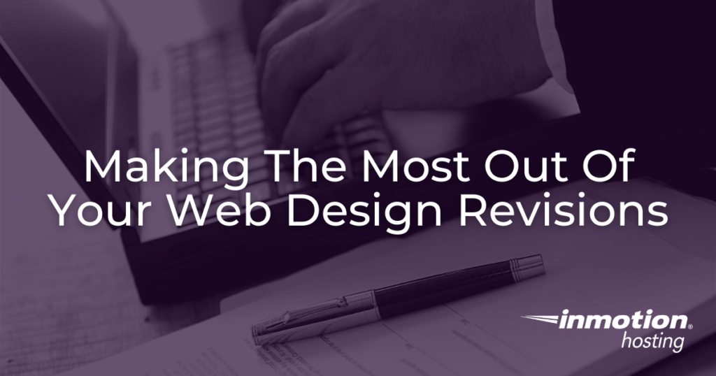 Making The Most Out Of  Your Web Design Revisions