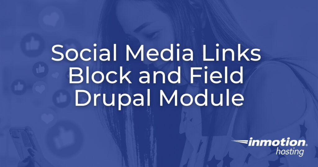 Social Media Links Block and Field Drupal Module