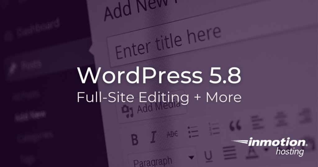 WordPress 5.8: Full-Site Editing and More