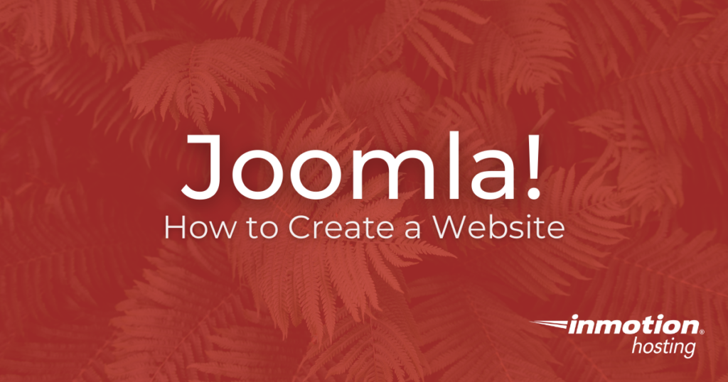 Learn How to Create a Website Using Joomla 