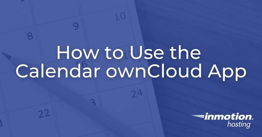 How to Use the Calendar ownCloud App