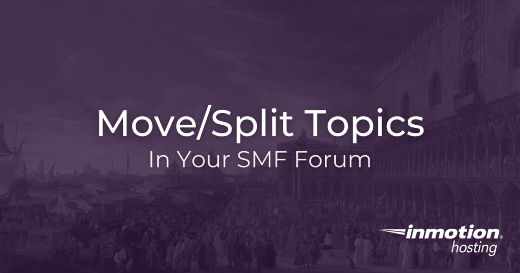 How to move/split topics in SMF