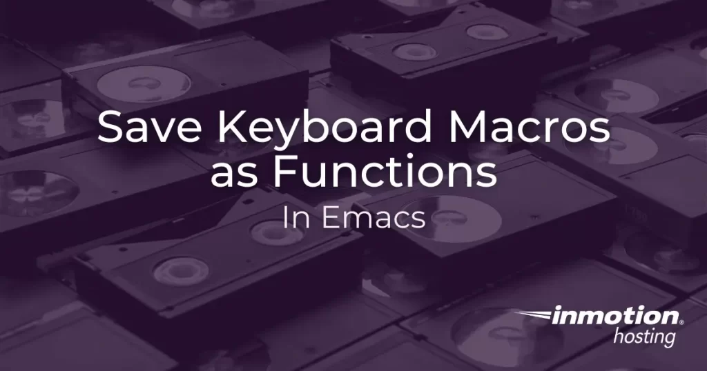 Save keyboard macros as functions in Emacs