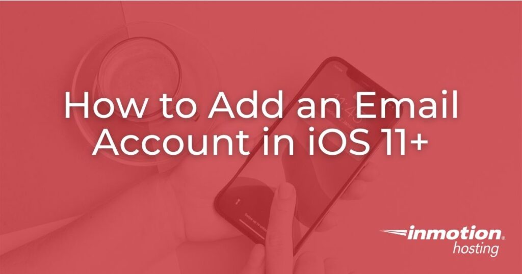 How to Configure an iPhone / iPad for Email - header image