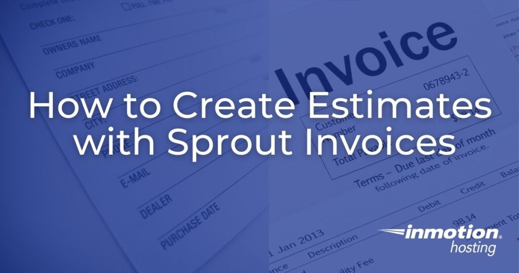 How to Create Estimates with Sprout Invoices - header image