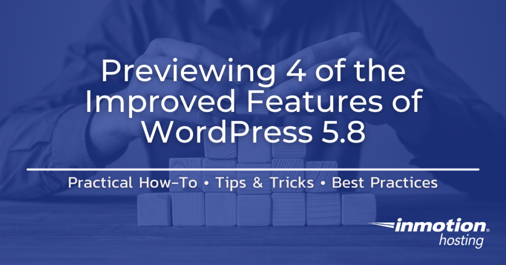 improved features of WordPress 5.8