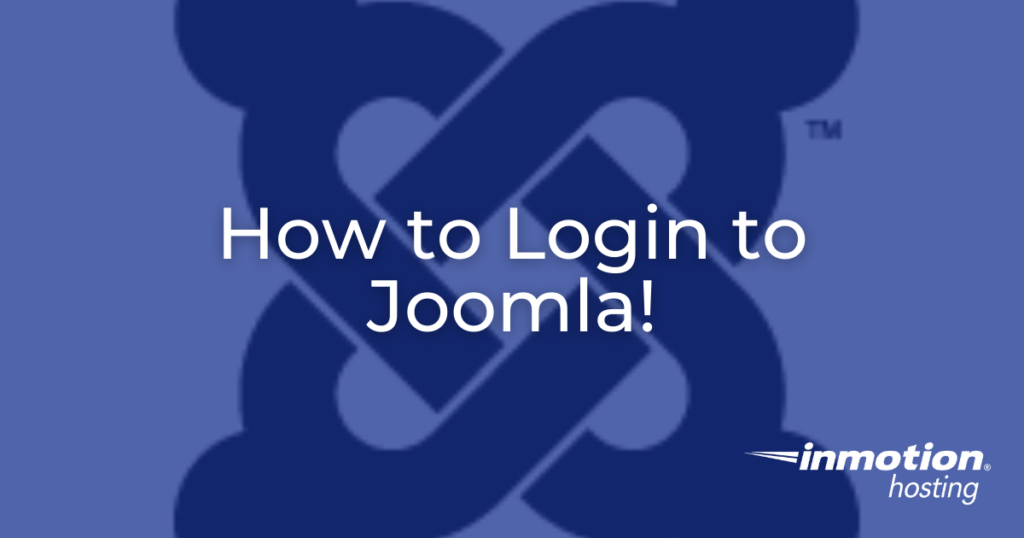 Learn How to Login to Joomla!