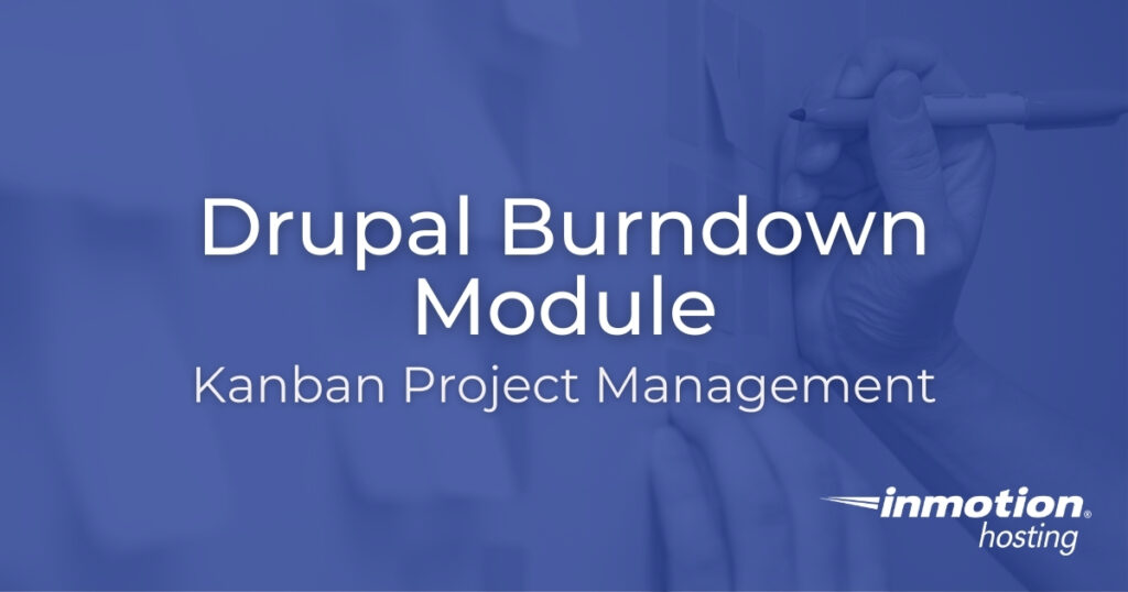 Kanban Project Management with Drupal Burndown Module