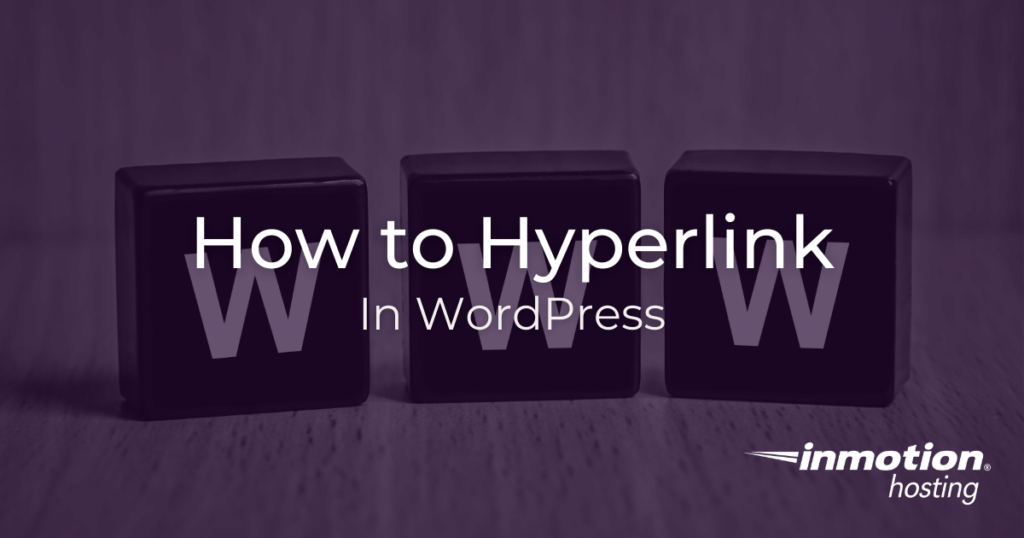 How to create a hyperlink in WordPress