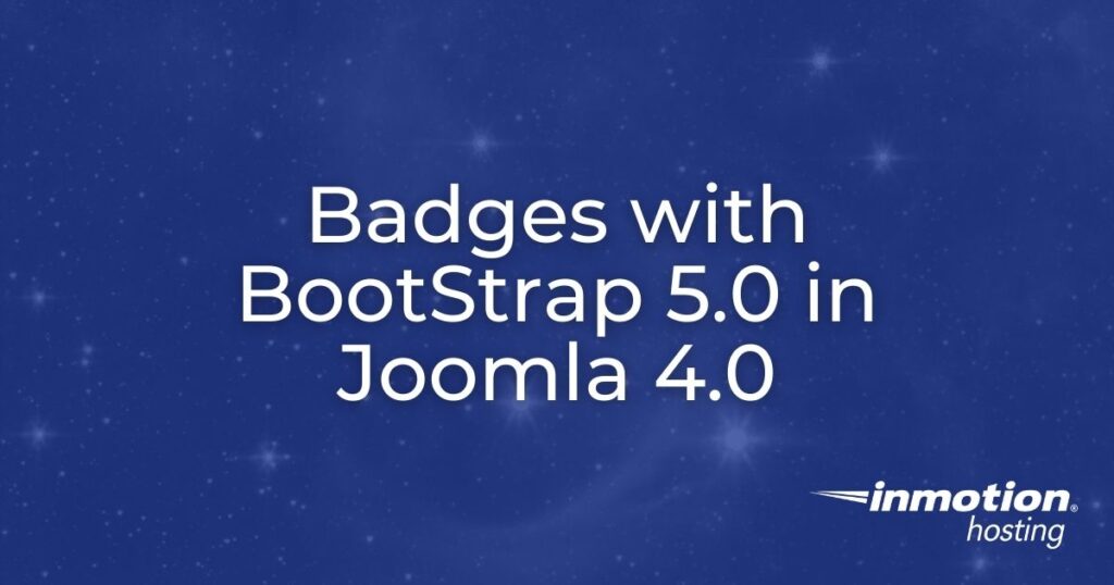 Badges with Bootstrap 5.0 in Joomla 4.0