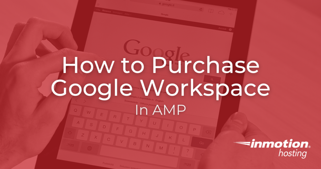 Learn How to Purchase Google Workspace in AMP