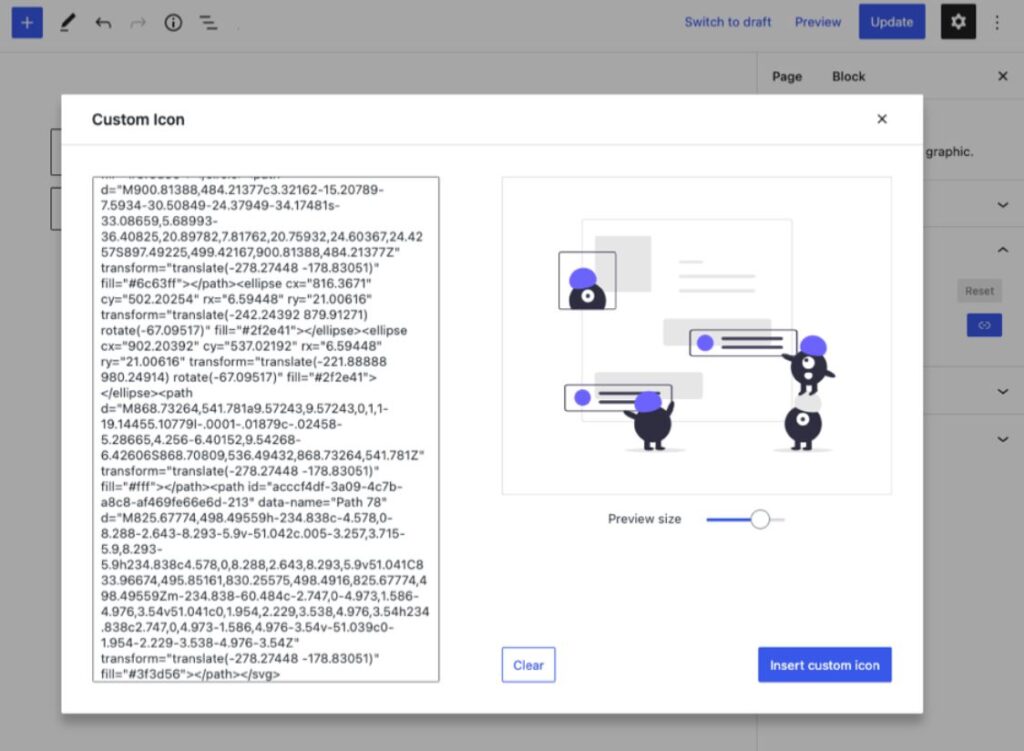 Custom icons are added via their own insertion modal that features a large text area and gives users the ability to preview the final SVG code. 