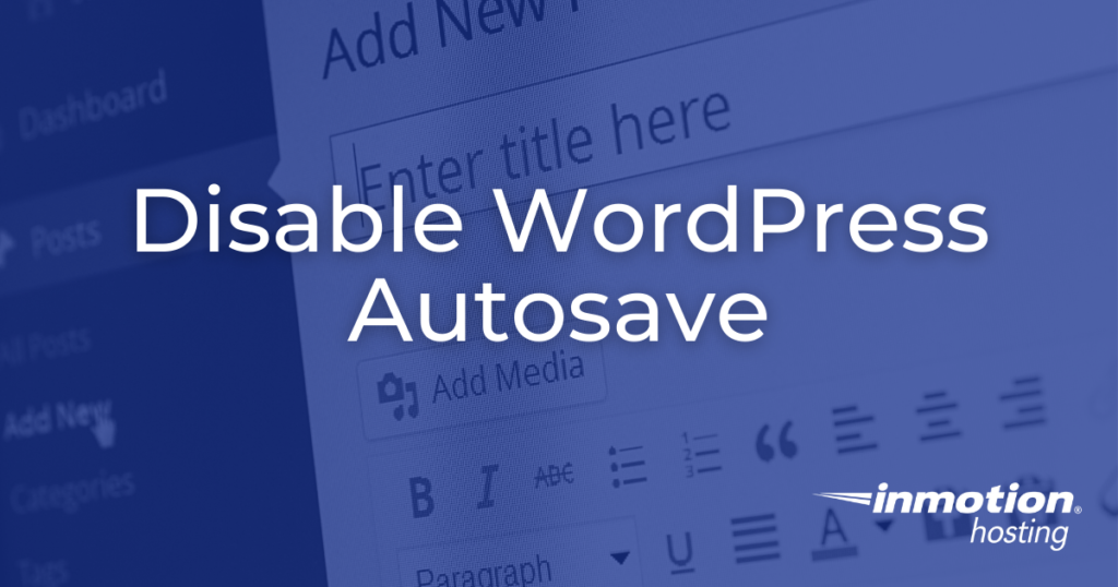 Learn Disable WordPress Autosave