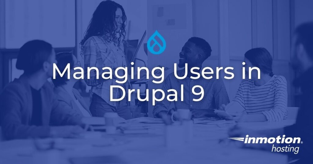 Managing Users in Drupal 9 - header image