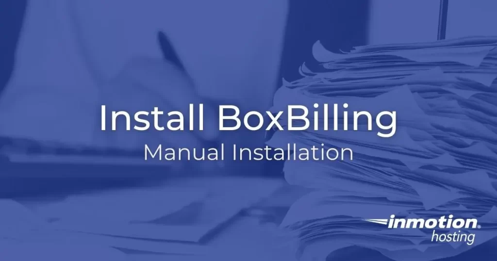 Install BoxBilling - Manual Installation