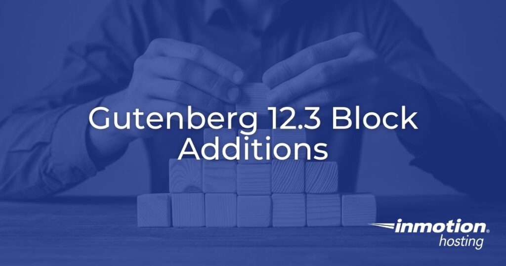 Gutenberg 12.3 Block Additions