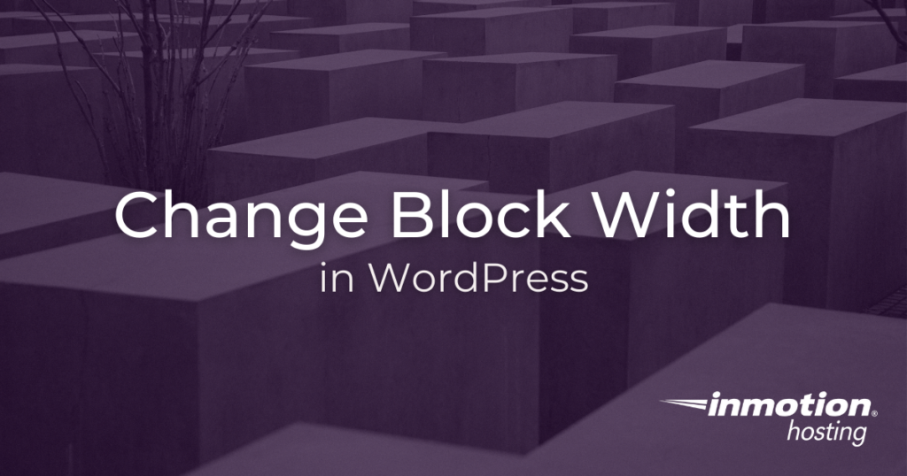 How to change block width in WordPress