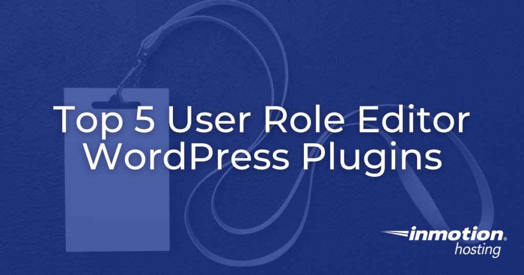 top 5 user role editor wordpress plugins hero image