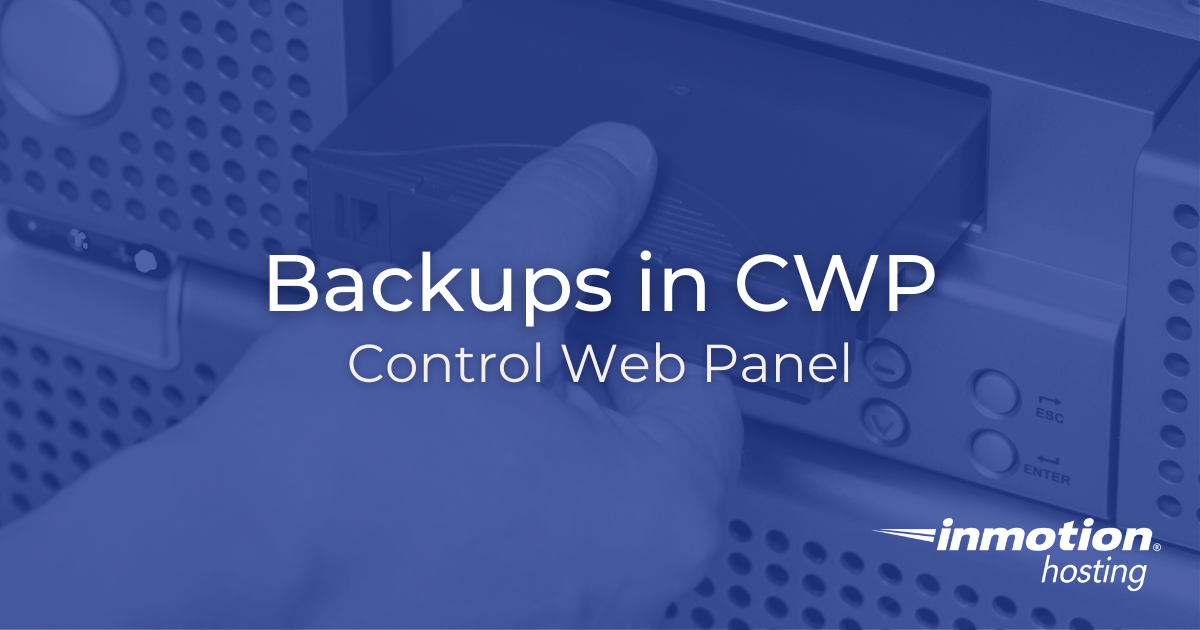 Backups in Control Web Panel (CWP)