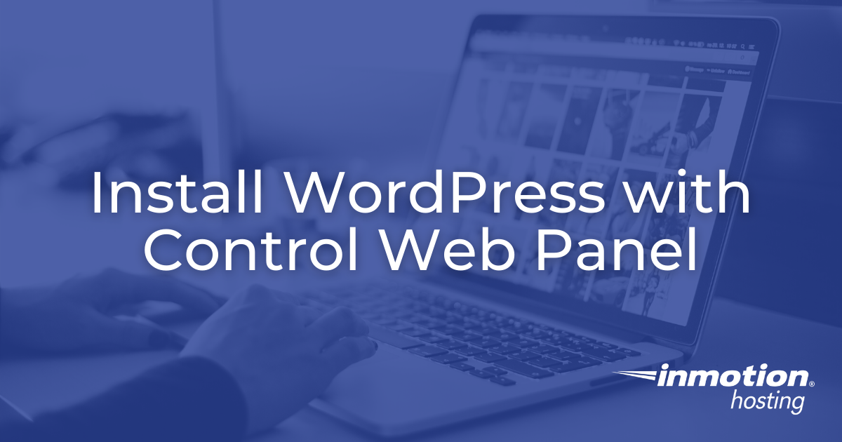 Install WordPress with Control Web Panel (CWP)
