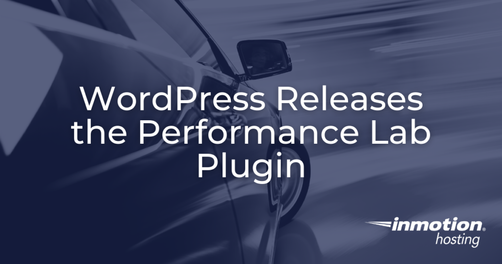 WordPress Releases the Performance Lab Plugin hero image