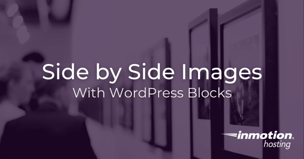 Side by side images with WordPress blocks, wall at gallery