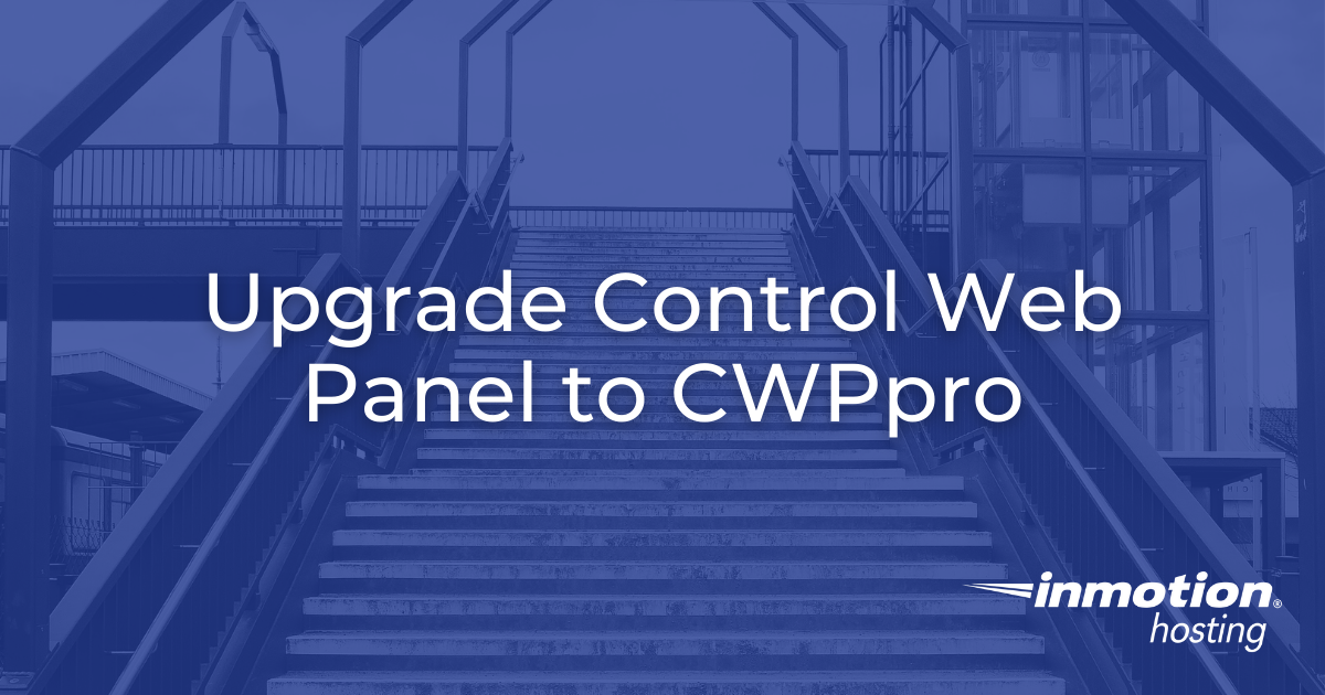 Upgrade Control Web Panel to a CWPpro License