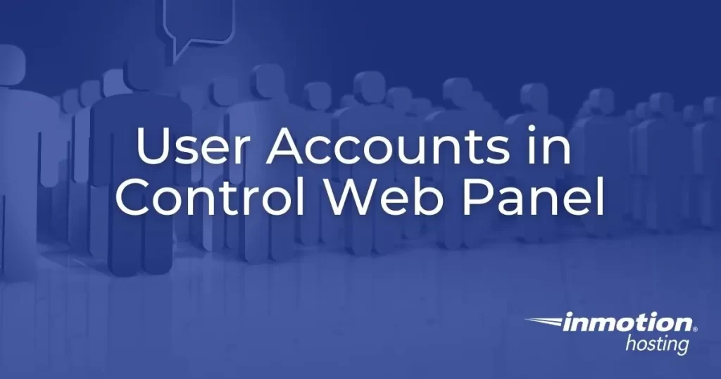 Usre Accounts in Control Web Panel