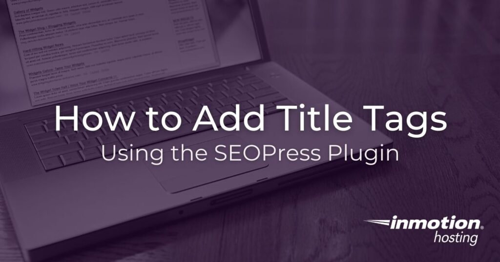 How to Add Title Tags in SEOPress 