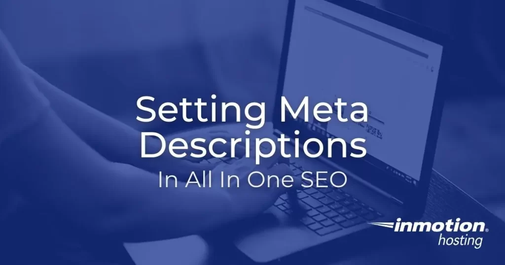 Setting Meta Descriptions In All in One SEO