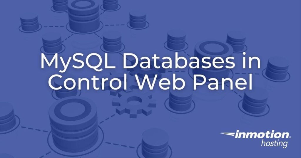 MySQL Databases in Control Web Panel