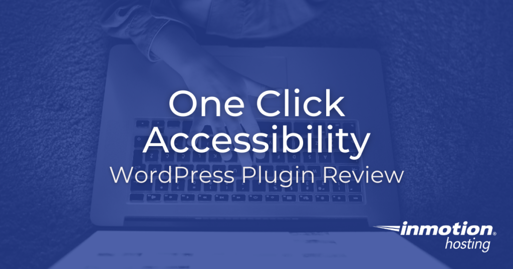 Title Image for the One Click Accessibility WordPress Plugin Review