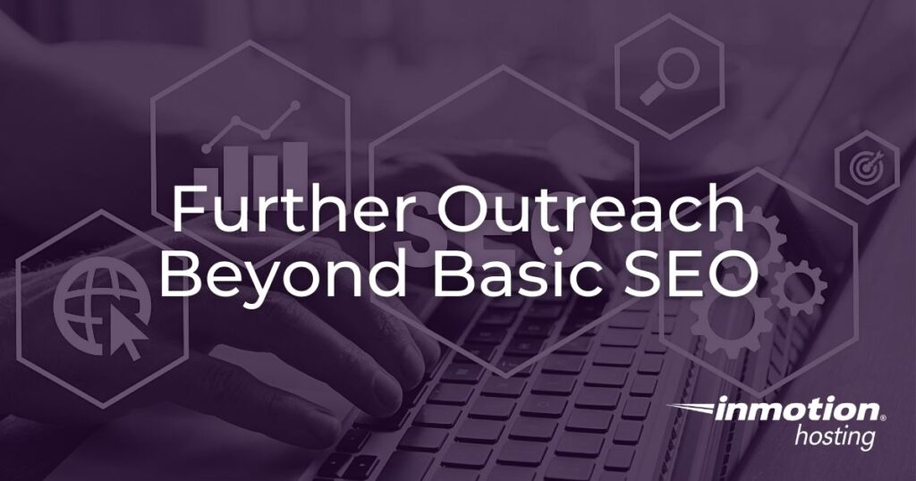 Further Outreach Beyond Basic SEO