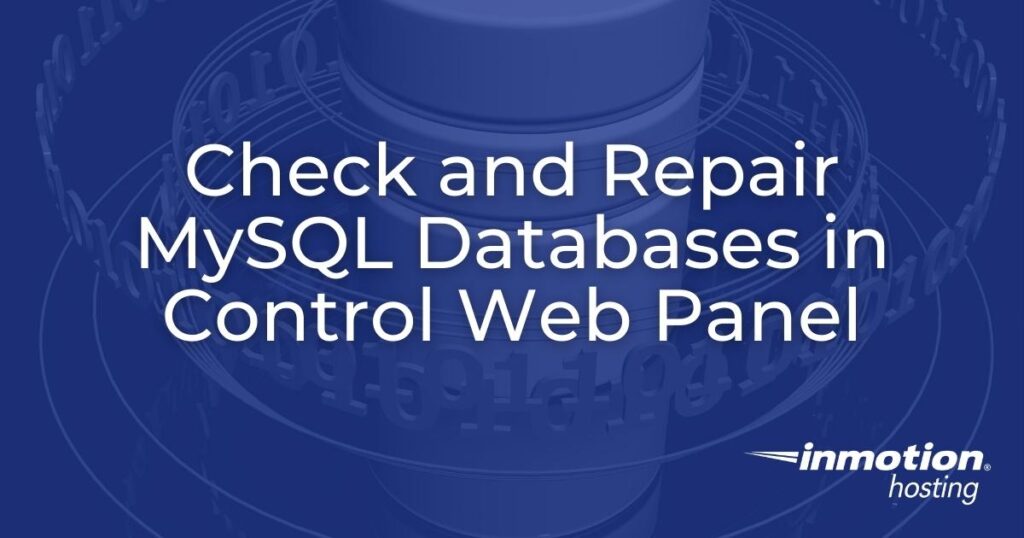 Check and Repair MySQL Databases in Control Web Panel