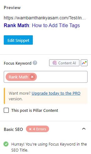 If you are using your focus keyword in your title tag, Rank Math will display a green checkmark.