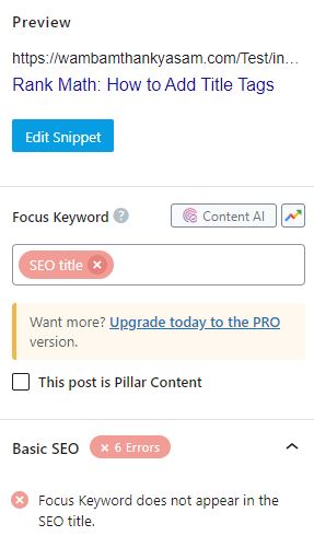 If you are not using your focus keyword in your title tag, Rank Math will show a red X along with the message, "Focus Keyword does not appear in the SEO title."