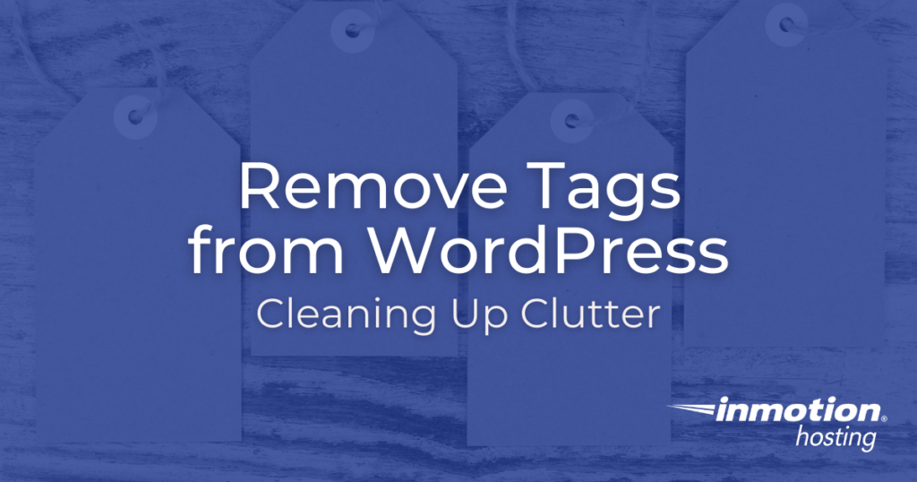 title remove tags from WordPress cleaning up clutter with InMotion Hosting logo