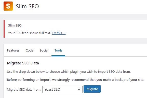 Slim SEO's Tools settings tab only has one feature and that is the option to migrate your SEO data from another SEO plugin. It supports most popular SEO plugins such as Yoast SEO and Rank Math.